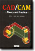 CAD/CAM-Theory and Practice-