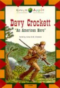 Davy Crockett "An American Hero"