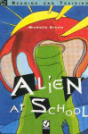 Alien at School  :  Reading and Training