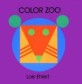 Color Zoo Board Book (Board Books)