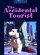 The Accidental Tourist (Oxford Bookworms Library 5)