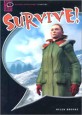 Survive! (paperback) - Oxford Bookworms Starters