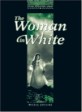The Woman in White (Oxford Bookworms Library 6)