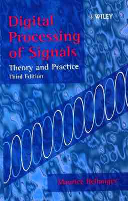 Digital processing of signals:  theory and practice