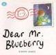 Dear Mr. Blueberry (Paperback)