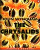 (The)chrysalids