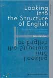 Looking into the structure of English  : studies in structural rhythm and relativity : Nahm-Sheik Park.