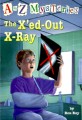 (The) Xed-Out X-Ray