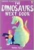(The)dinosaurs next door