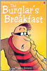 (The)burglars breakfast