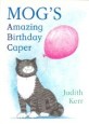 Mog's Amazing Birthday Caper : ABC (Package, New ed)