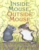 Inside Mouse, Outside Mouse (Paperback)