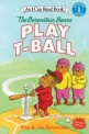 (The)Berenstain Bears play t-ball