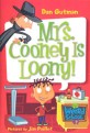 Mrs. Cooney is looney! 