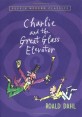 Charlie and the Great Glass Elevator (Paperback) - The Further Adventures of Charlie Bucket and Willy Wonka, Chocolate-maker Extraordinary