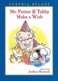 Mr. Putter and Tabby Make a Wish (School & Library)