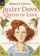 Juliet Dove queen of love