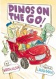 Dinos on the Go (Hardcover)