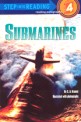 Submarines (Step Into Reading 4)