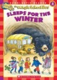 (The)magic school bus sleeps for the winter