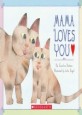 Mama Loves You (School & Library)