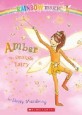 Rainbow Magic #2: Amber the Orange Fairy: Amber the Orange Fairy (Paperback) - The Rainbow Fairies No.2