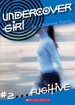 Undercover girl. 2, ...Fugitive