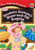 (Strawberry Shortcake)strawberry shortcake s show-and-tell surprise