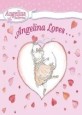 Angelina Loves... (Hardcover) - Angelina Ballerina