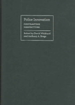 Police innovation : contrasting perspectives