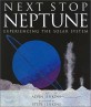 Next stop Neptune : experiencing the solar system