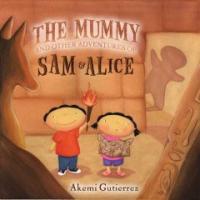 (The)mummy and other adventures of Sam ＆ Alice