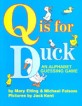Q Is for Duck, an Alphabet Guessing Game (An Alphabet Guessing Game)