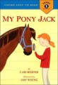 My Pony Jack (School & Library)