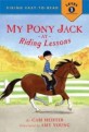 My Pony Jack At Riding Lessons (School & Library)