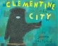 Clementine In The City (School & Library)
