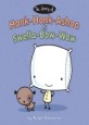 (The)story of honk-honk-ashoo & swella-bow-wow
