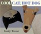 Cool Cat, Hot Dog (School & Library, 1st)