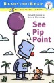 See Pip Point (Paperback, Reprint)