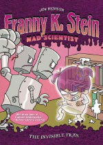 Franny K. Stein mad scientist. 3, the invisible Fran