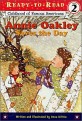Annie Oakley Saves the Day (Paperback) - Ready-To-Read Level 2