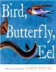 Bird Butterfly Eel