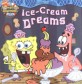 Ice-cream Dreams (Paperback) - SpongeBob