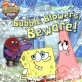 Bubble Blowers, Beware (Paperback) - SpongeBob