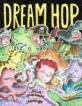 Dream Hop (School & Library)