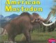 American Mastodon (Library Binding)