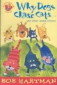 Why Dogs Chase Cats (Paperback) - And Other Animal Stories