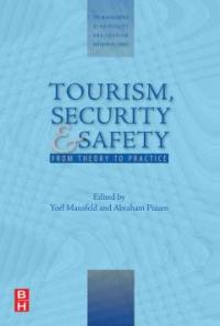 Tourism, Security and Safety : From Theory to Practice