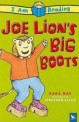 Joe Lions big boots