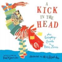 (A) kick in the head : an everyday guide to poetic forms